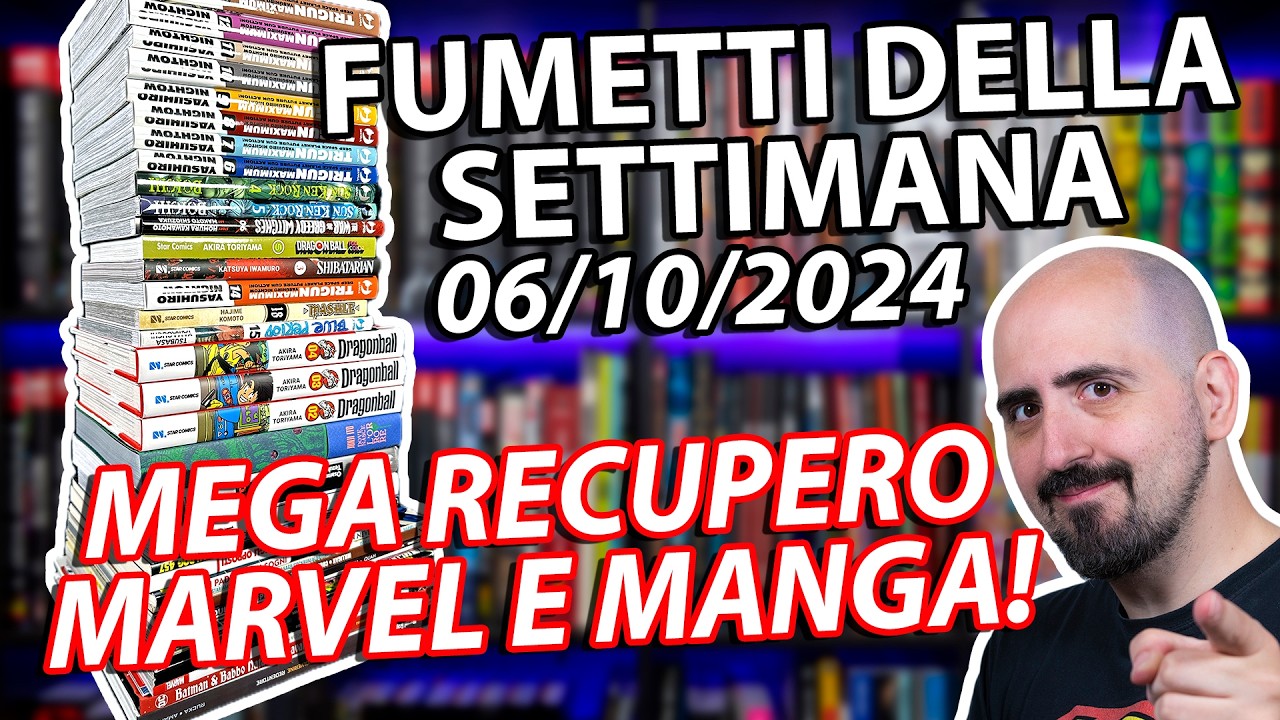 Fumetti della settimana: recuperi folli fra Marvel e Manga! (06/10/2024)