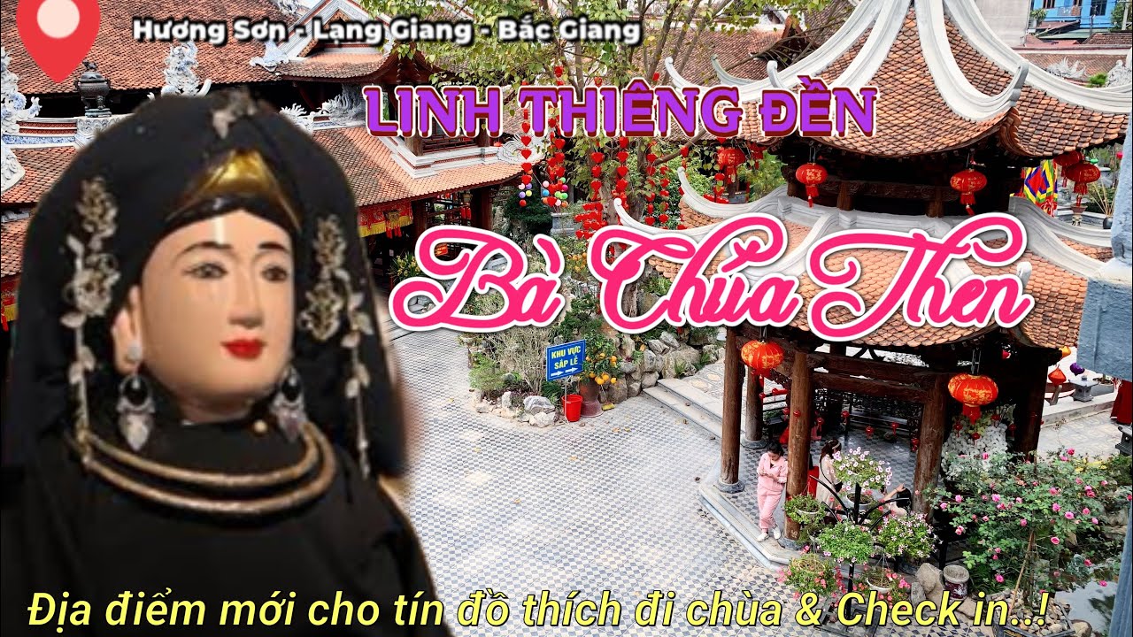 ĐỀN BÀ CHÚA THEN - THÁNH CHÚA CỦA NGƯỜI TÀY THÁI NÙNG | @haininhvlog #2023
