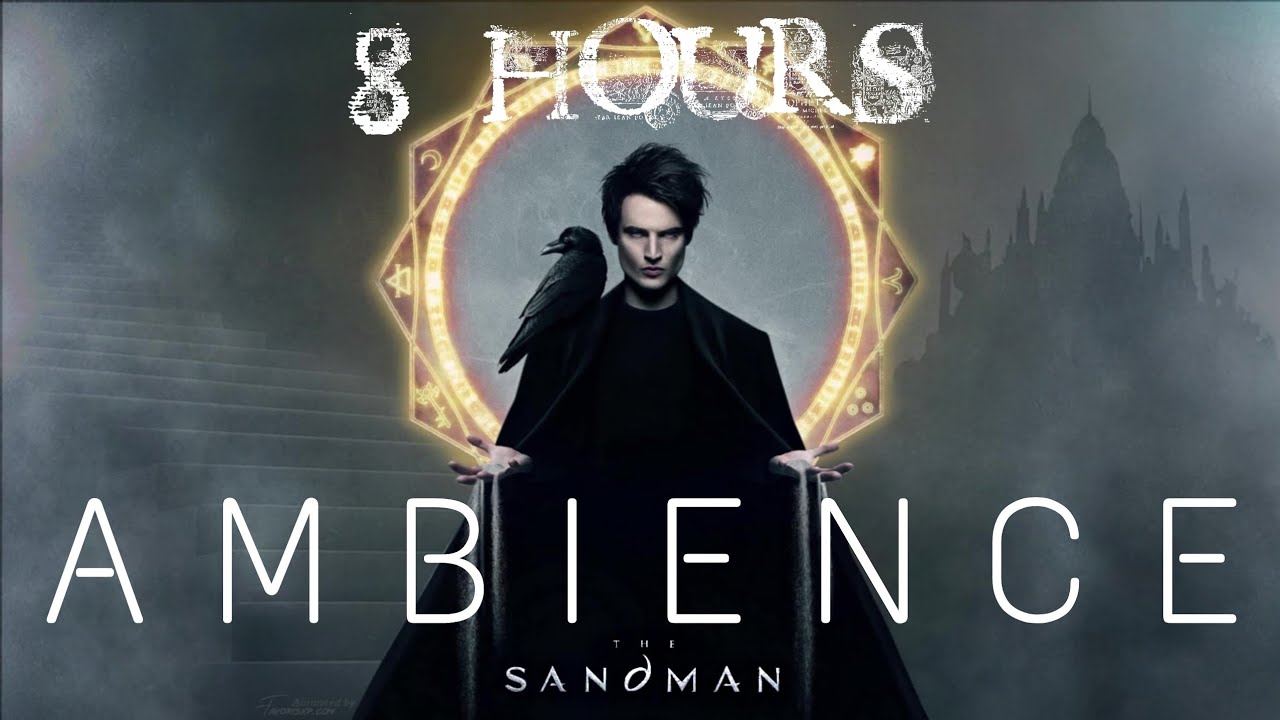 The Sandman | 8 HOURS Ambient Soundscape