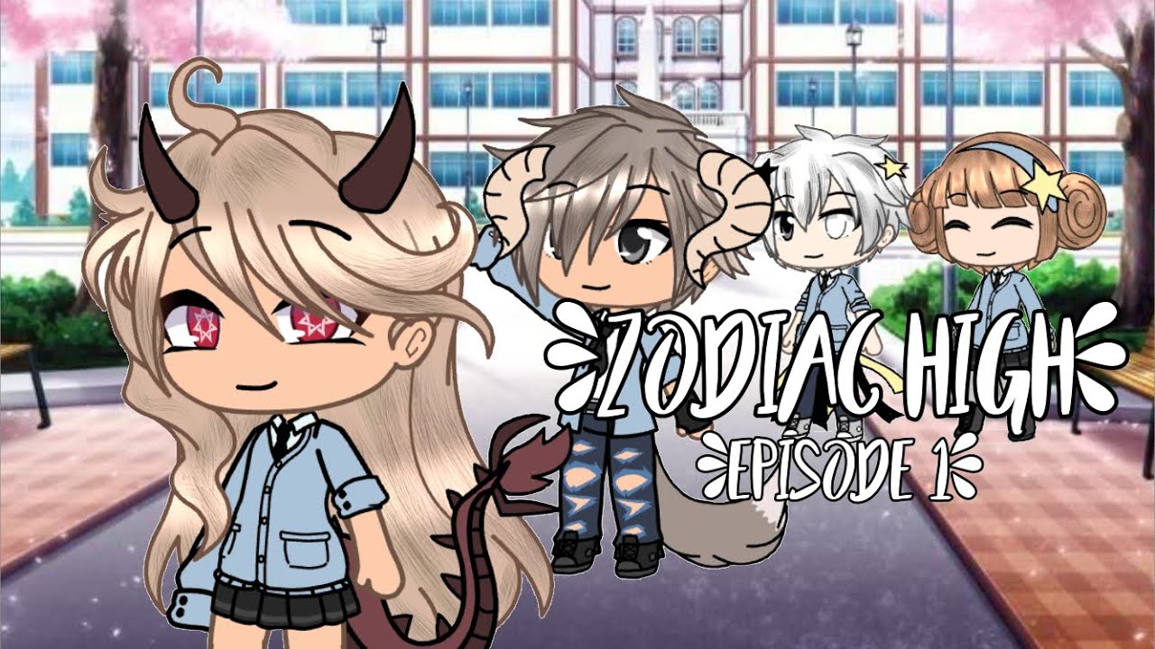 Zodiac High||Episode 1||Gacha life series