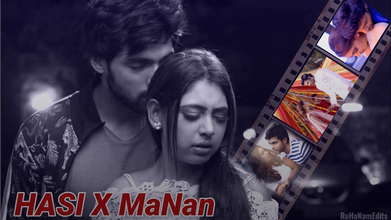 Hasi✨ FT. #MaNan ❤️🌿|| Parth Samthaan💍|| Niti Taylor🧚🏻&zwj;♀️|| Kaisi Yeh Yaariyan🥂 #PaNi #kyy