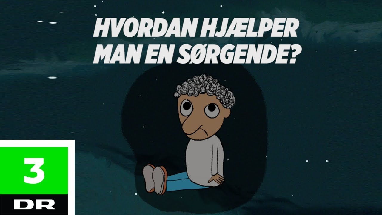S&aring;dan hj&aelig;lper du en s&oslash;rgende | DR3