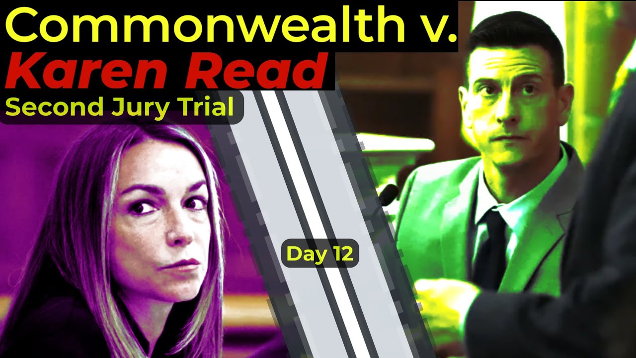 Karen Read retrial - DAY 12 - Commonwealth's Case - Live Watch and Attorney Analysis