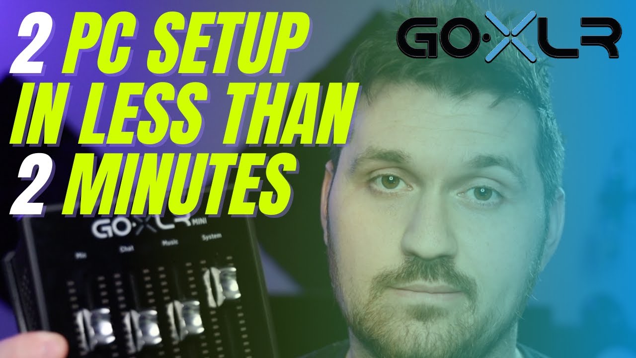 GoXLR Mini - 2 PC Setup In Less Than 2 Minutes