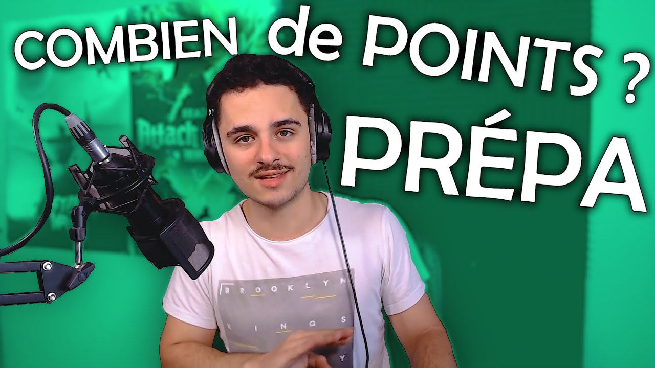 ON PERD COMBIEN DE POINTS EN PRÉPA ???
