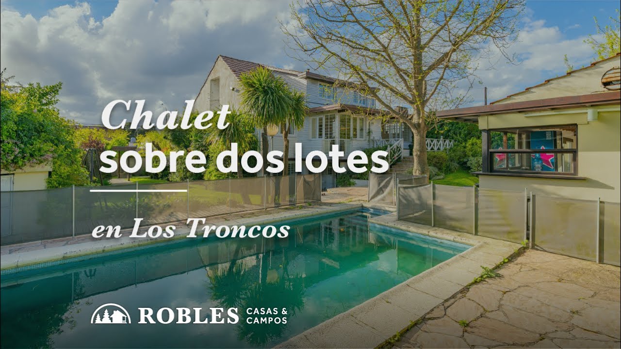 Chalet sobre dos lotes en el excelente barrio Los Troncos