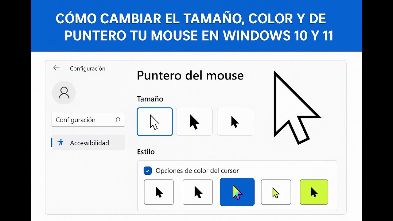 🖱️ C&oacute;mo Cambiar el Tama&ntilde;o, Color y Estilo del Mouse en Windows 10 y 11 🎨 | Personaliza tu Puntero