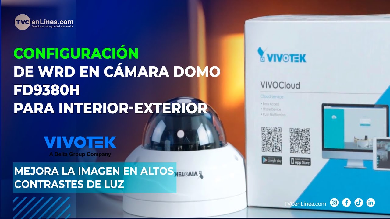 VIVOTEK | Configuración de WDR en cámara domo FD9380H para Interior-Exterior