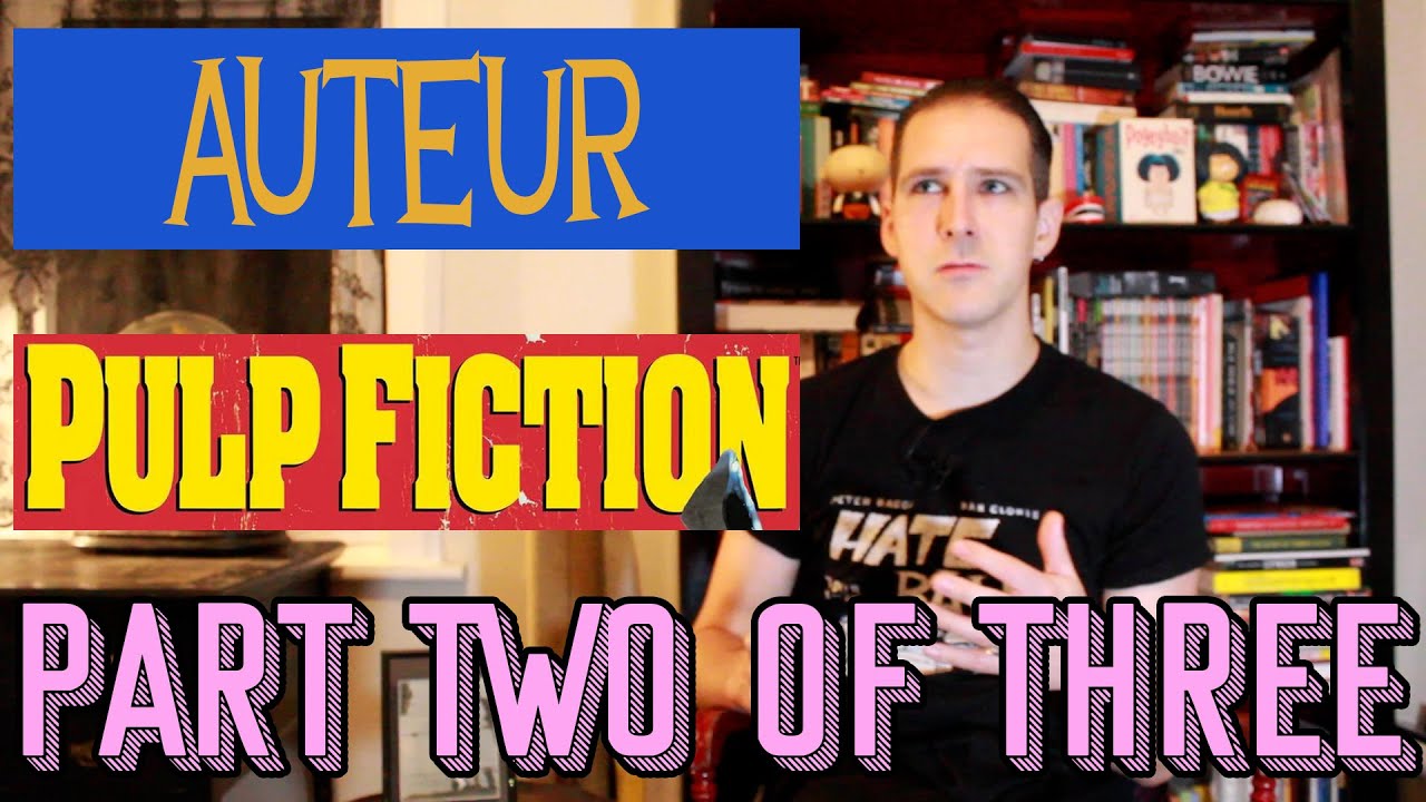 A-Level Film Studies – ‘Pulp Fiction’ & Auteur (Part 2 of 3) Tarantino's Signatures