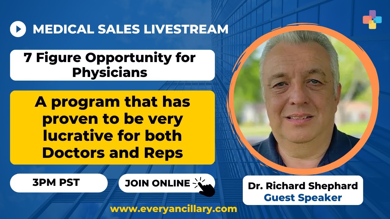 7 Figure Opportunity for Physicians | Every Ancillary Medical Sales Livestream