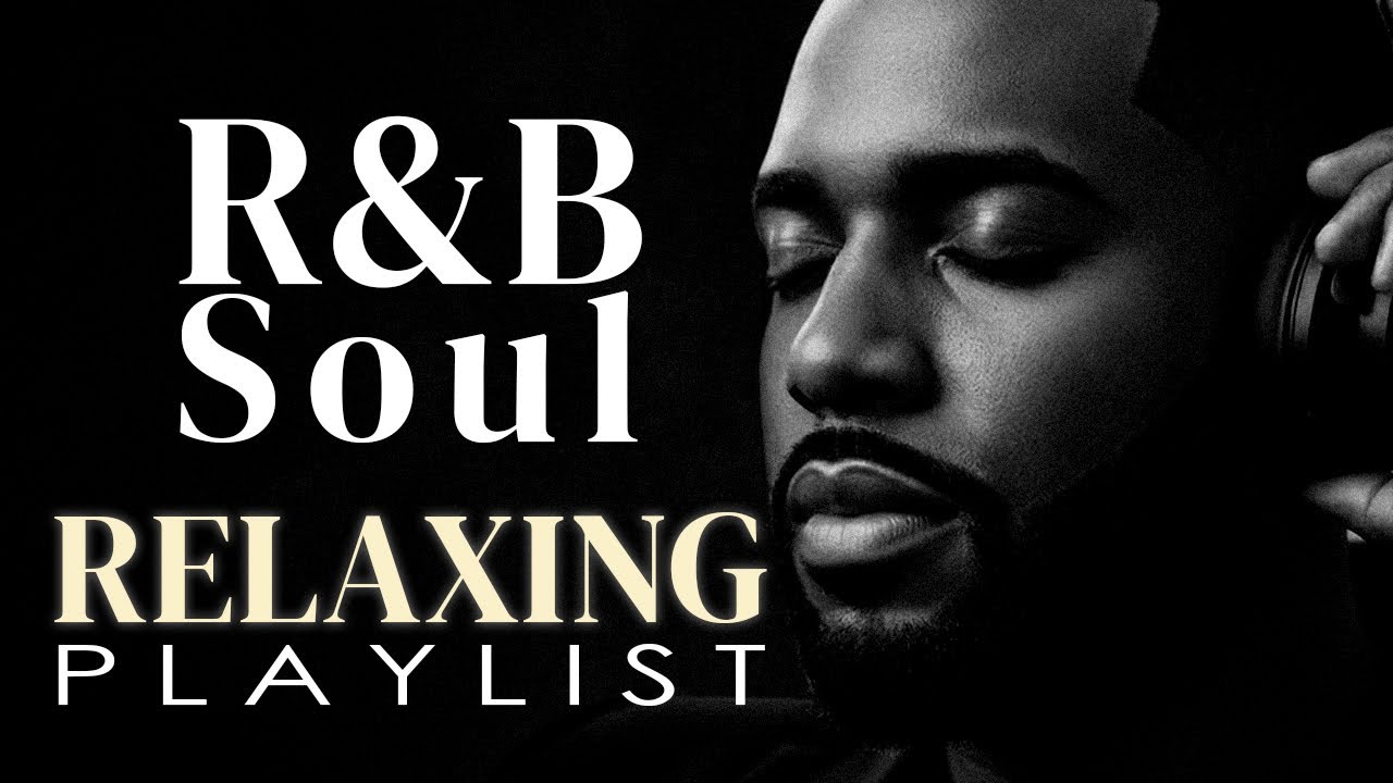 【R&B Soul】Relaxing Chill Playlist – Smooth R&B Soul Vibes - Soulful Vocals & Deep Grooves 🔴LIVE 24/