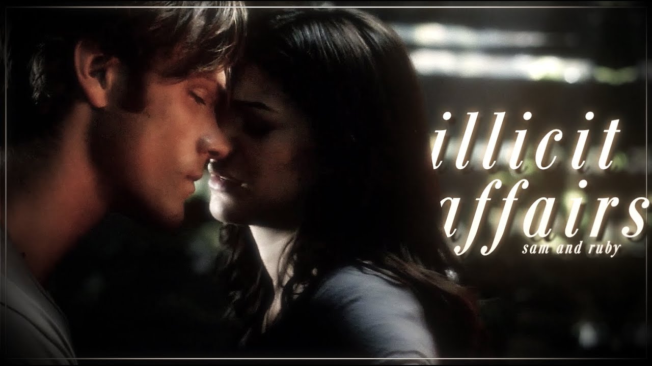 (supernatural) sam & ruby | illicit affairs