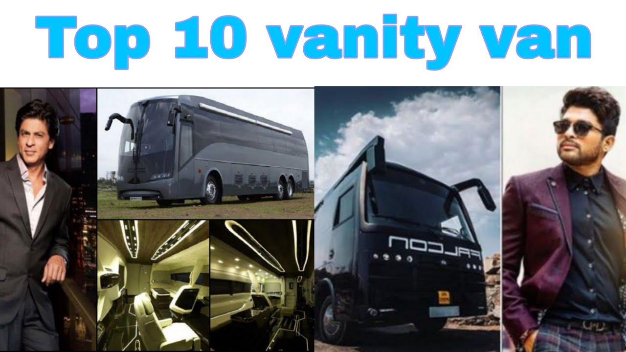 Top 10 vanity van in india| allu arjun shahrukh khan