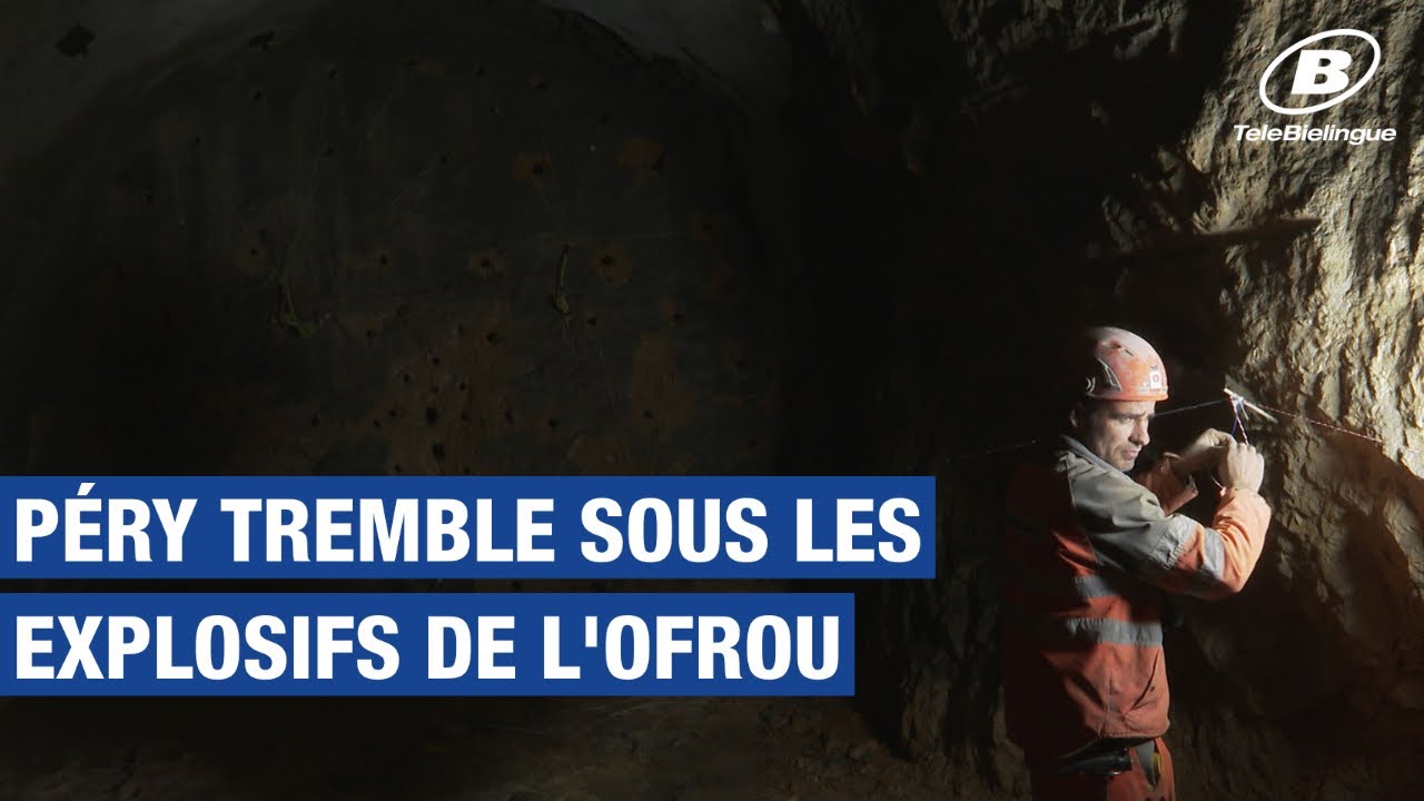 INFO: P&eacute;ry tremble sous les explosifs de l'OFROU / TeleBielingue