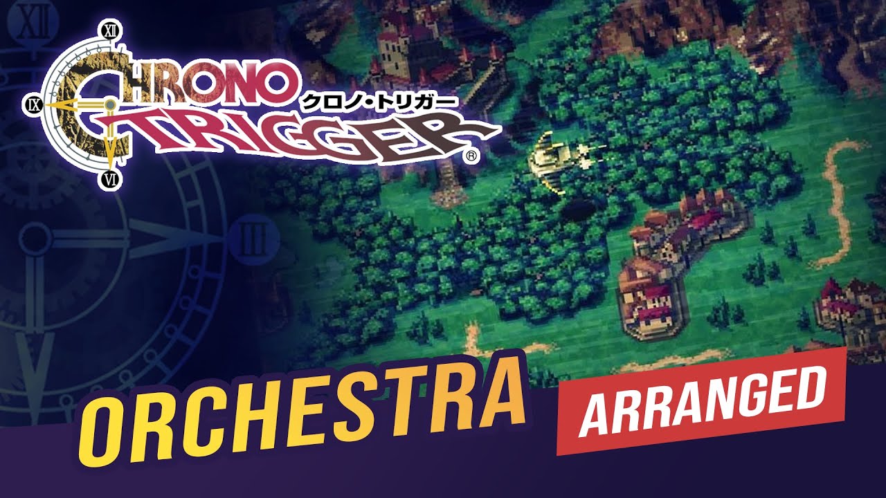 《Chrono Trigger》 Wind Scene  《クロノ・トリガー 》-風の憧憬(Orchestral arranged)