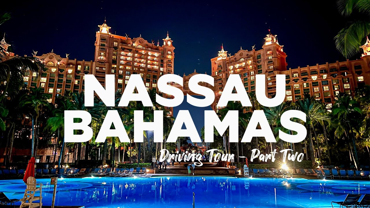 Nassau Bahamas - Cruise Port, Beaches and Top Things To Do