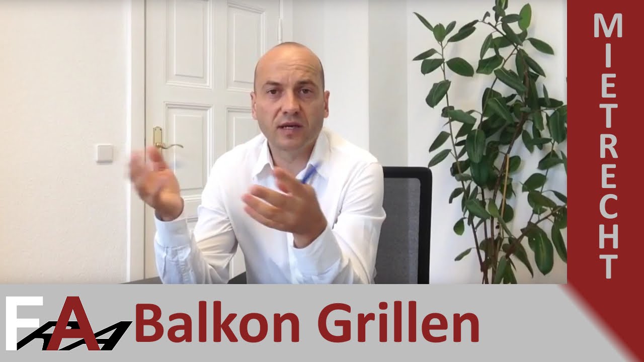 Grillen auf dem Balkon - Was dürfen Mieter? | Fachanwalt Alexander Bredereck