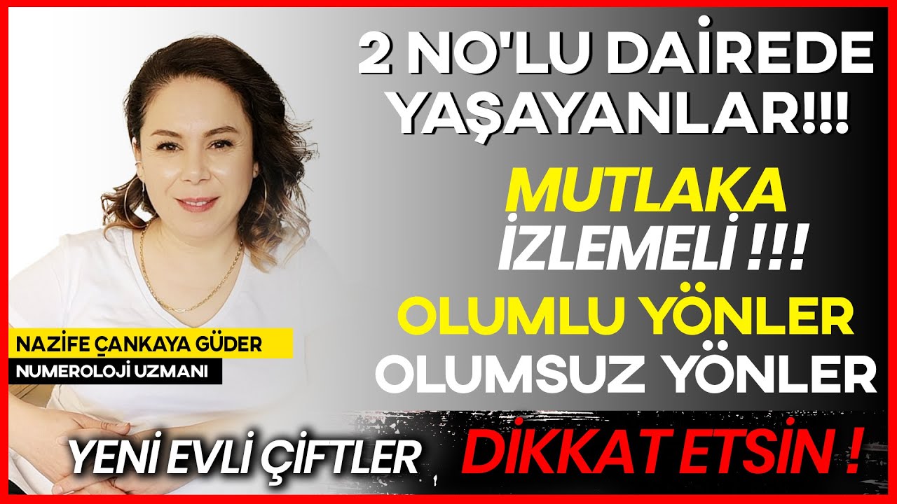 2 No' lu Daire Numerolojik Analizi / 2 No' lu Dairede Yaşadığınız S&uuml;rece Dikkat Etmeniz Gerekenler