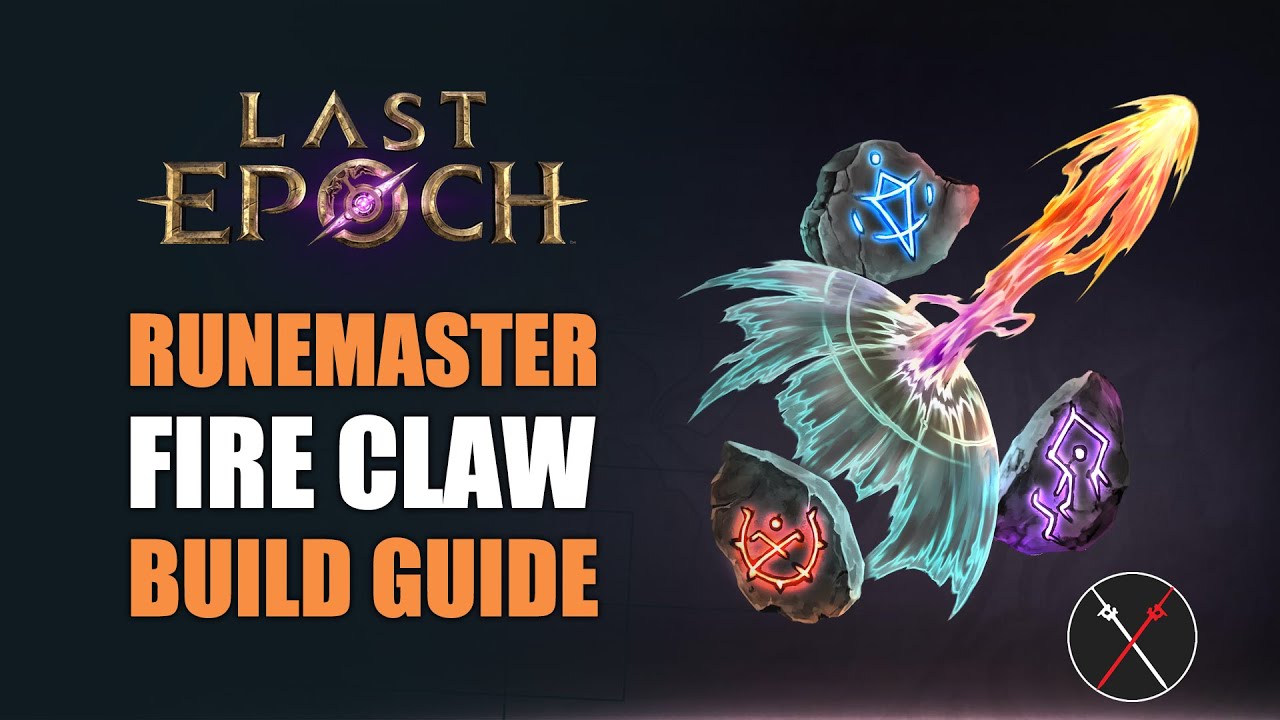 Last Epoch Runemaster Build 1.0 - Fire Claw (Leveling & Endgame)