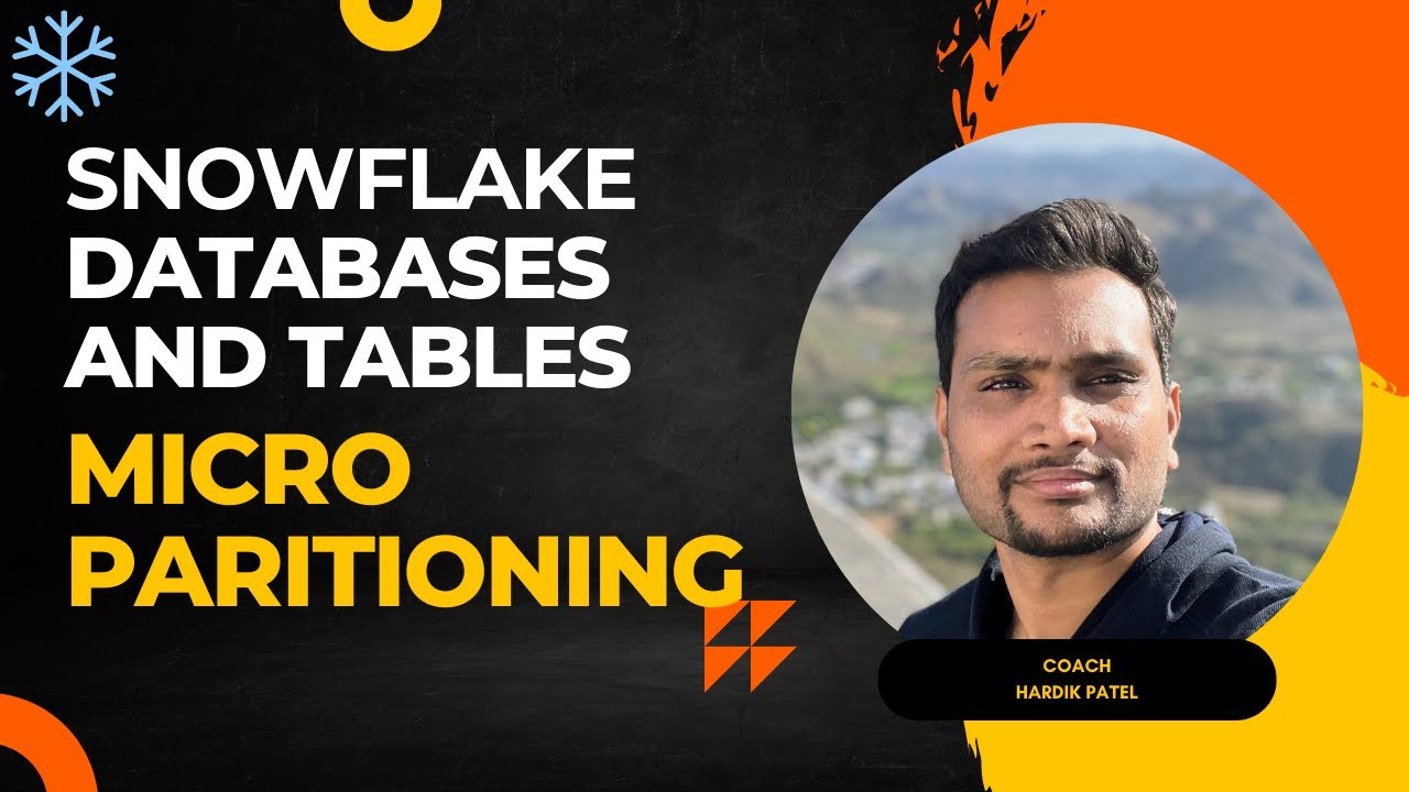 3 | How Snowflake Tables Work | Micro-Partitions