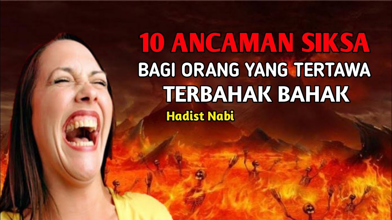 Inilah 10 Ancaman Azab Bagi Orang Yang Gemar Tertawa Dengan Berlebihan