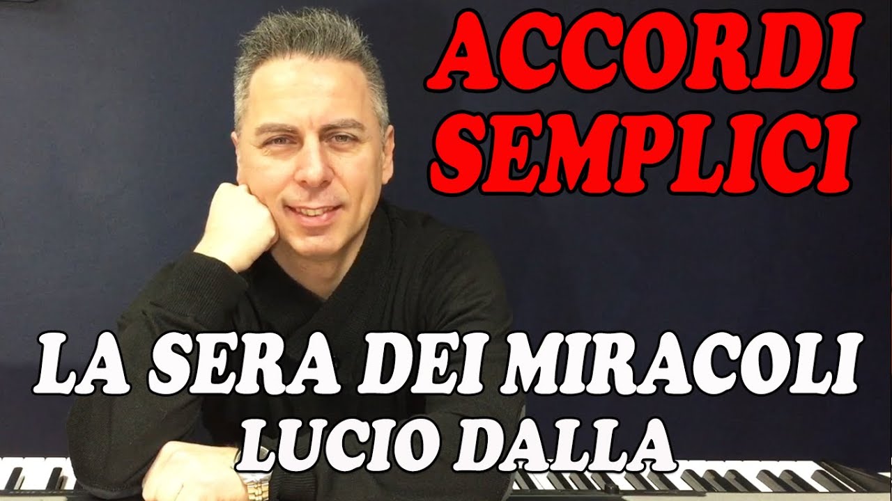 La Sera Dei Miracoli (Lucio Dalla) - Tutorial Pianoforte - Accordi facili