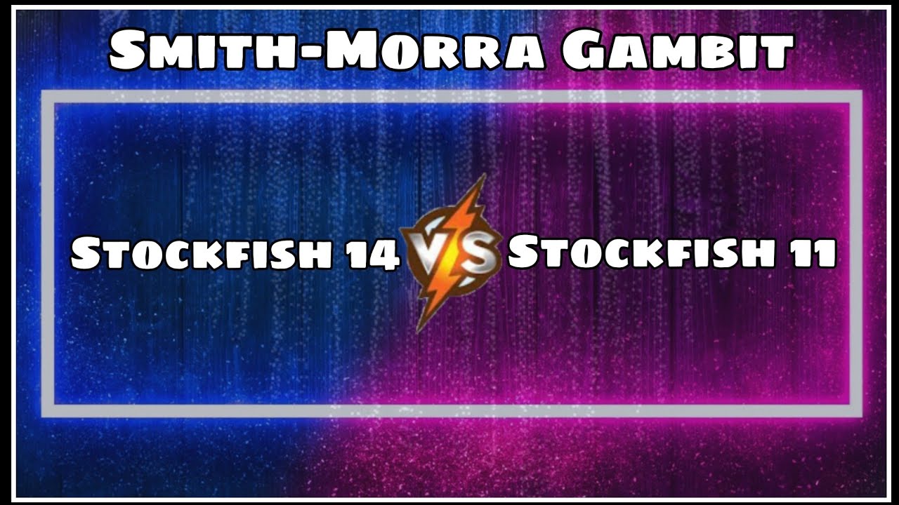 Smith-Morra Gambit || Stockfish 14 vs Stockfish 11
