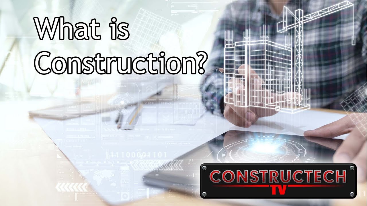 What is Construction?