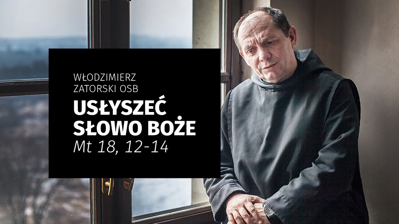 Usłyszeć Słowo Boże / Mt 18, 12-14