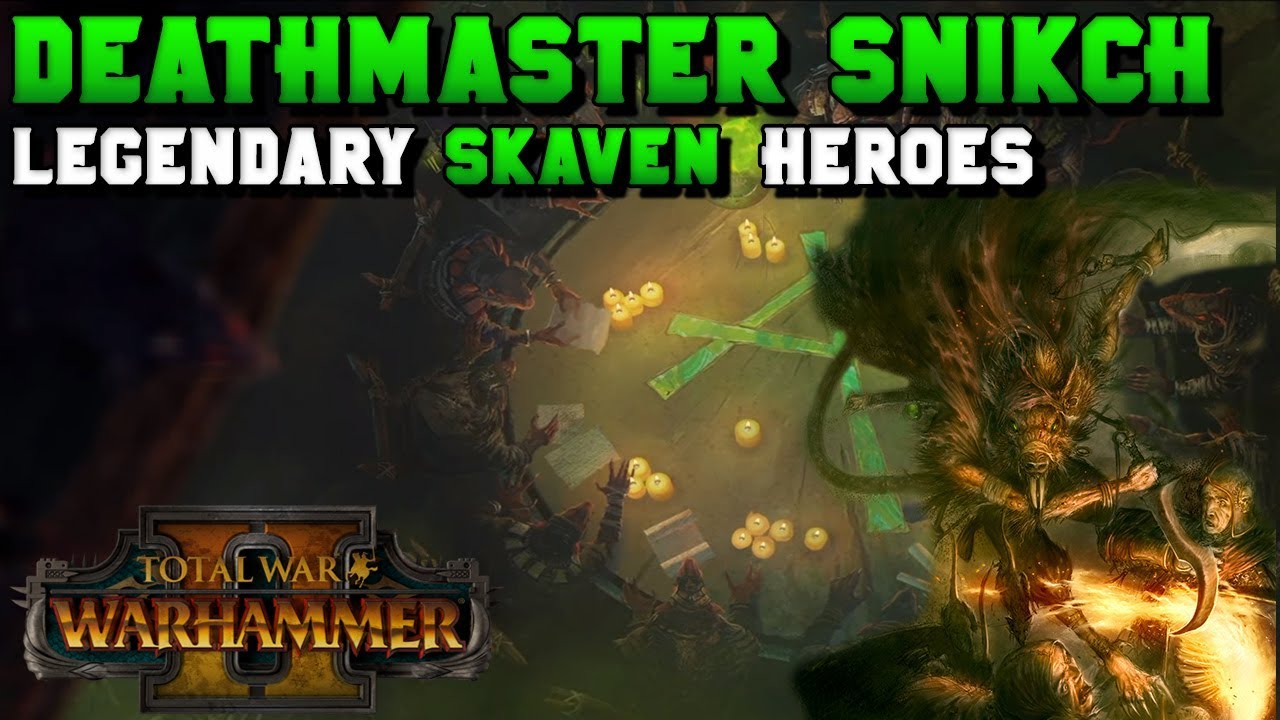 Legendary Skaven Hero: Deathmaster Snikch Lore & Speculation | Total War: Warhammer 2