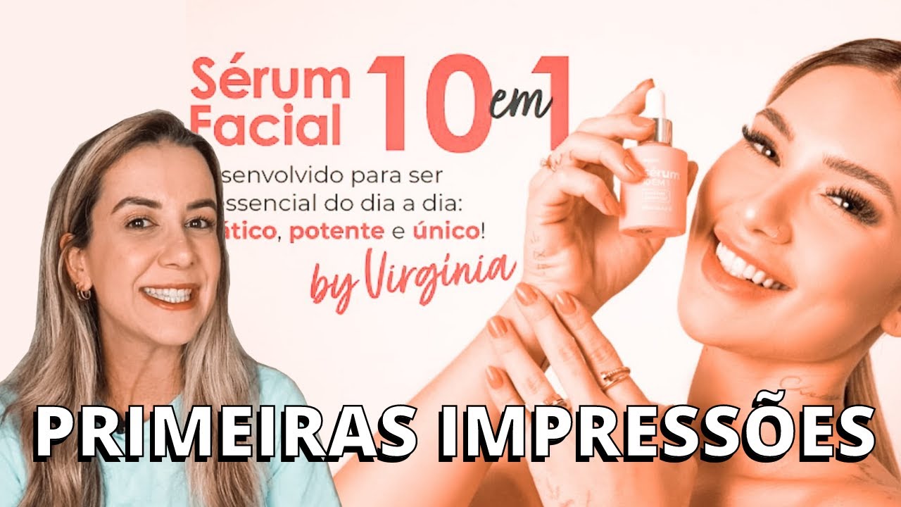 Primeiras impress&otilde;es do SERUM 10 EM 1 - WEPINK BY VIRG&Iacute;NIA #wepink #serum10em1 #virginia