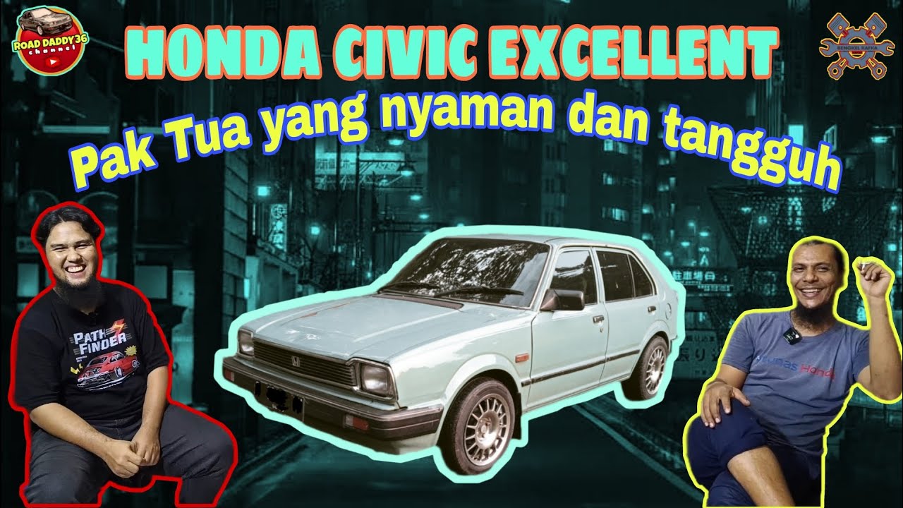 Ghibahin Honda Civic Excellent tahun 82 bareng Om Kamal di Bengkel Kafka || cocok untuk pemula ?