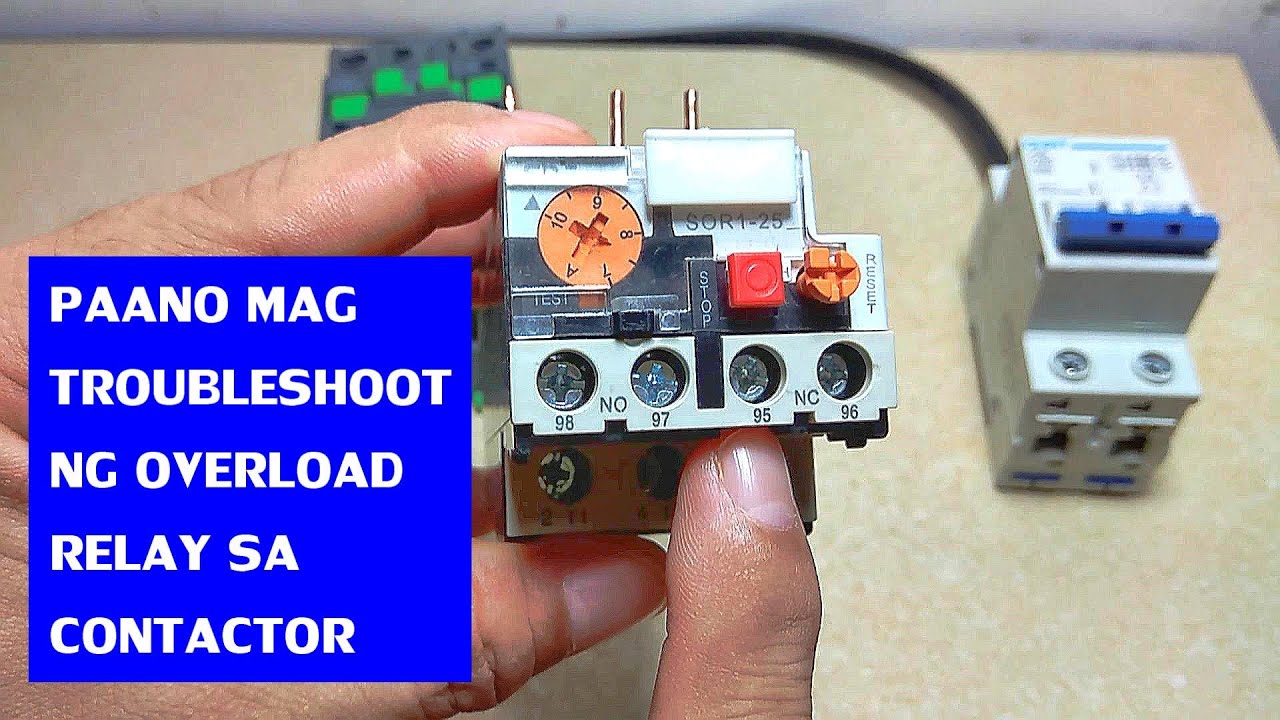 PAANO GAMITIN ANG THERMAL OVERLOAD RELAY SA CONTACTOR
