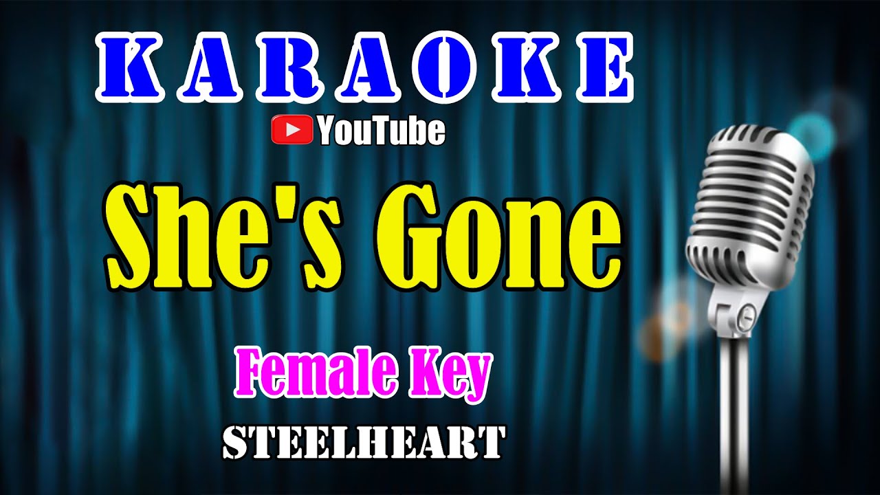 SHE'S GONE - Steelheart [ KARAOKE HQ ] Female Key [ Nada Wanita ]