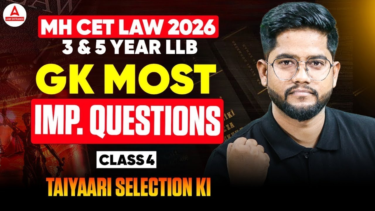MH CET Law 2026 3 & 5 Year LLB GK Prep | GK Most Important Questions Class 4 | तैयारी Selection की