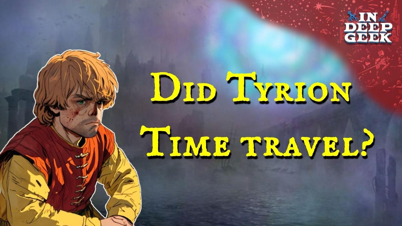 Did Tyrion Really Time Travel in A Dance with Dragons?