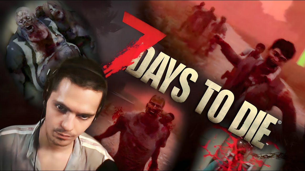 Прохождение 7 Days to Die v 2.5 (h27)