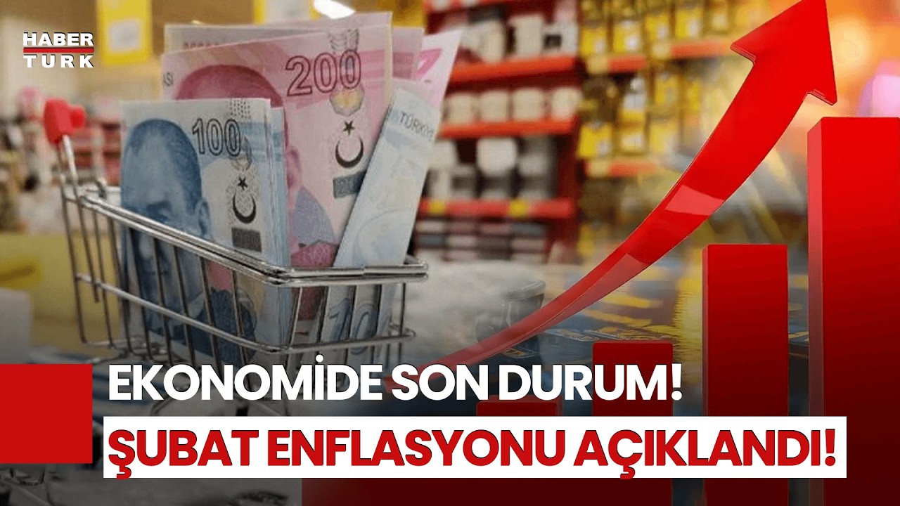 SON DAKİKA: Şubat Ayı Enflasyon Rakamları A&ccedil;ıklandı