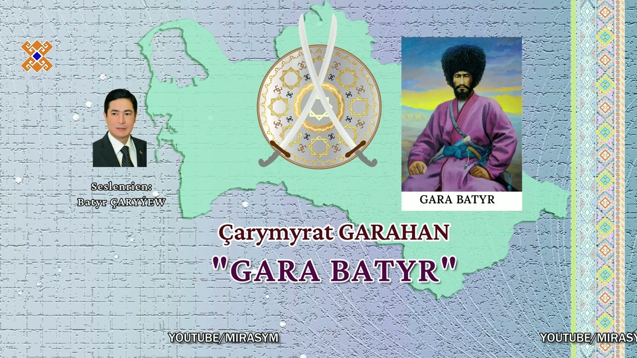 Çarymyrat Garahan — «Gara batyr» | Türkmenistan