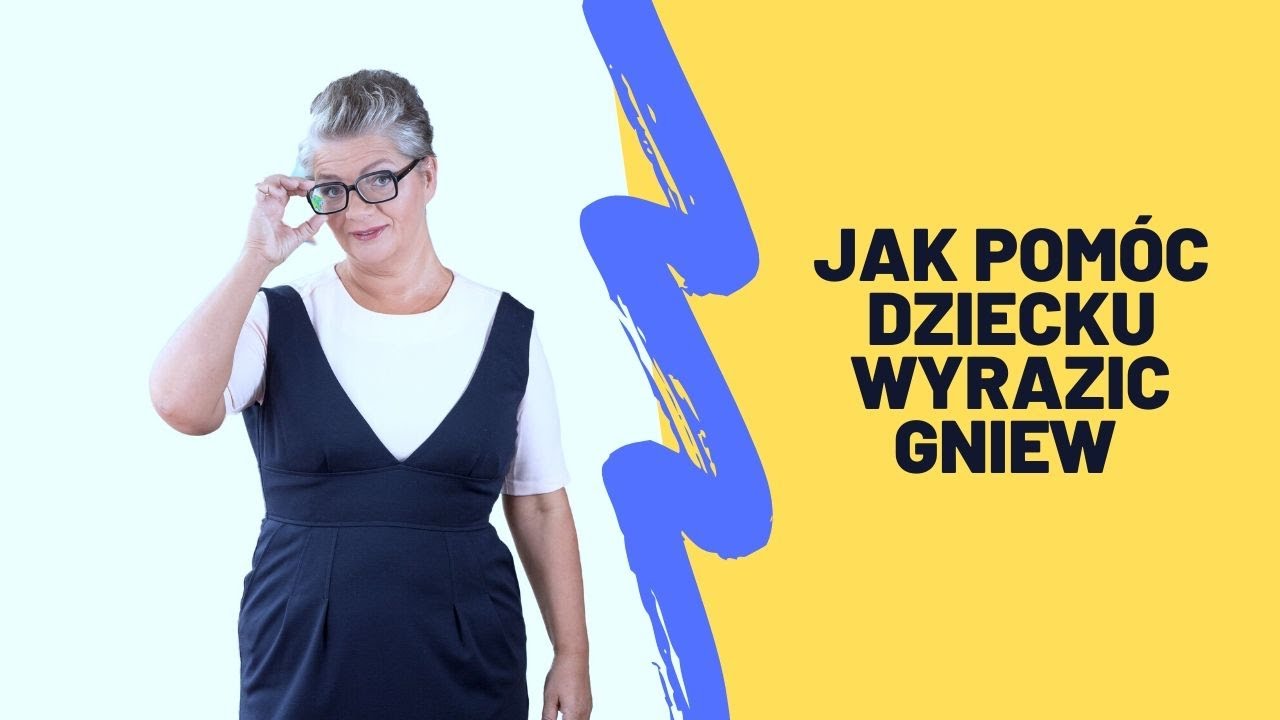 Jak pomóc dziecku wyrazić gniew, niepokój, lęk?