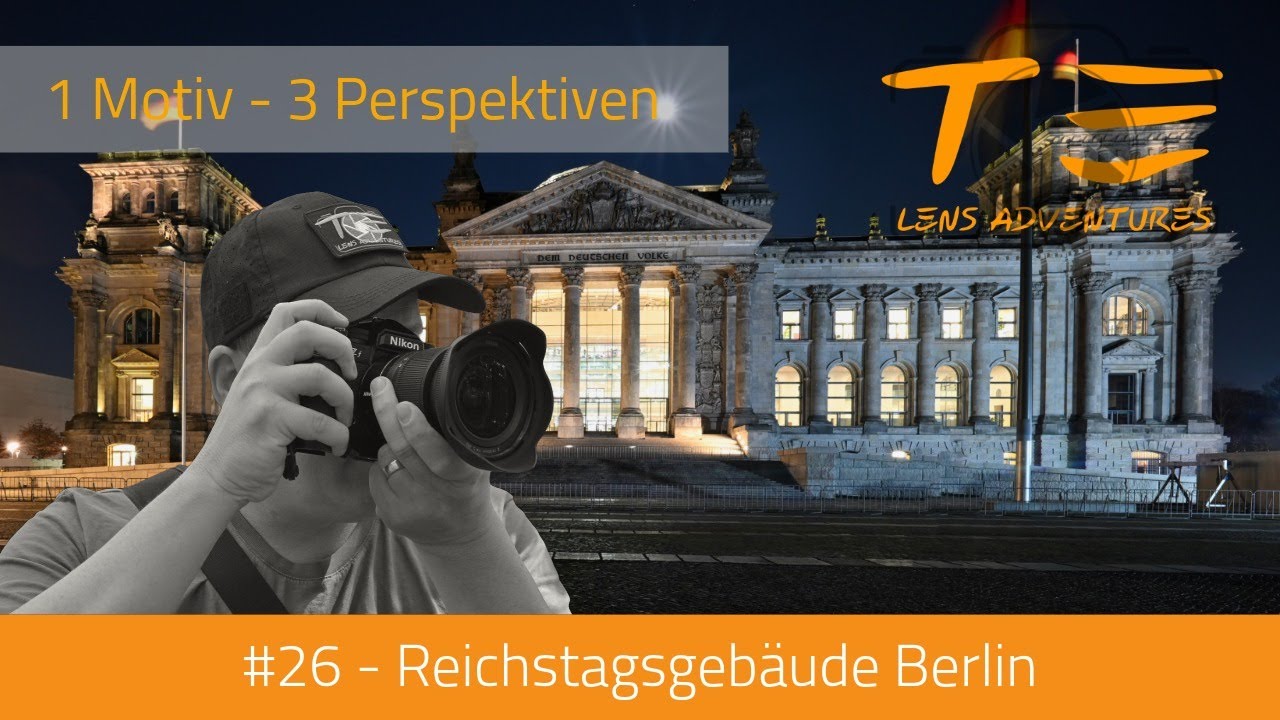 #26 Berlin Bundestag - 1 Motiv, 3 Perspektiven