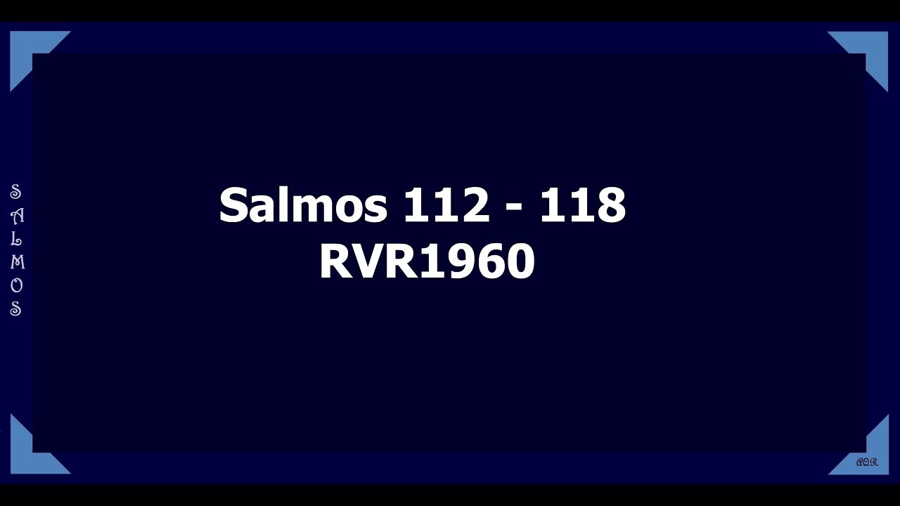 La Biblia hablada/ Salmos 112 - 118