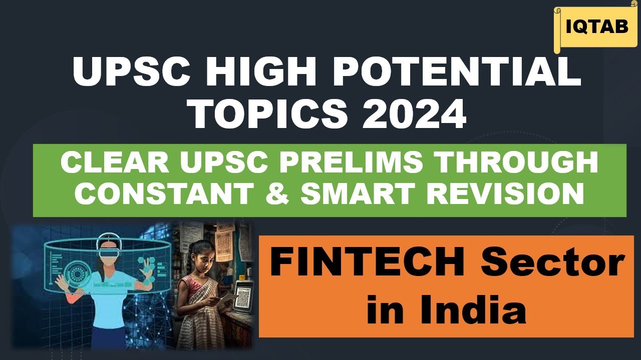 FINTECH Sector in India| UPSC HIGH POTENTIAL TOPIC- PRELIMS 2024| IQTAB| #prelims2024 #prelims