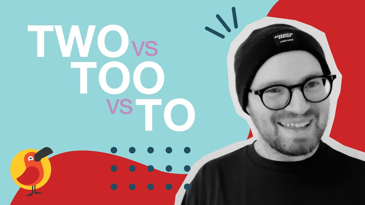 Two vs Too vs To