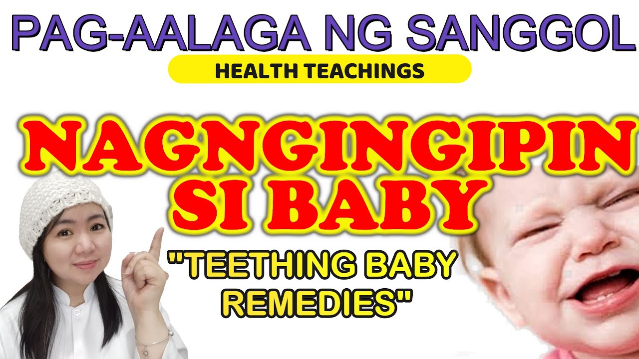 NAGNGINGIPIN SI BABY I MGA TIPS SA PAG-AALAGA NG NAGNGINGIPIN NA BABY I TEETHING BABIES I ATE NURSE