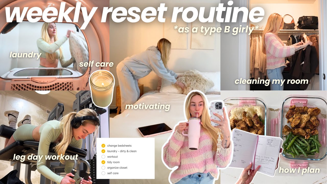 weekly RESET ROUTINE (as a type B girly) 🌱 how to organize & prep for your week 