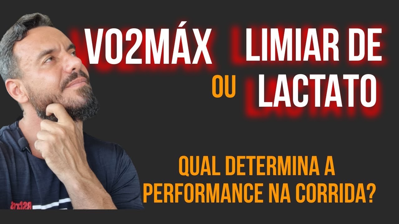 Limiar de Lactato ou VO2máx, qual variável determina a performance na corrida?
