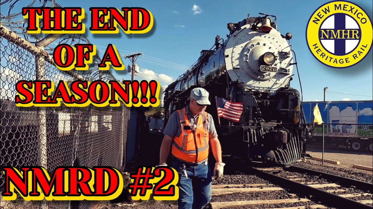 The End Of 2926s First Season! | New Mexico Railroad Days 2