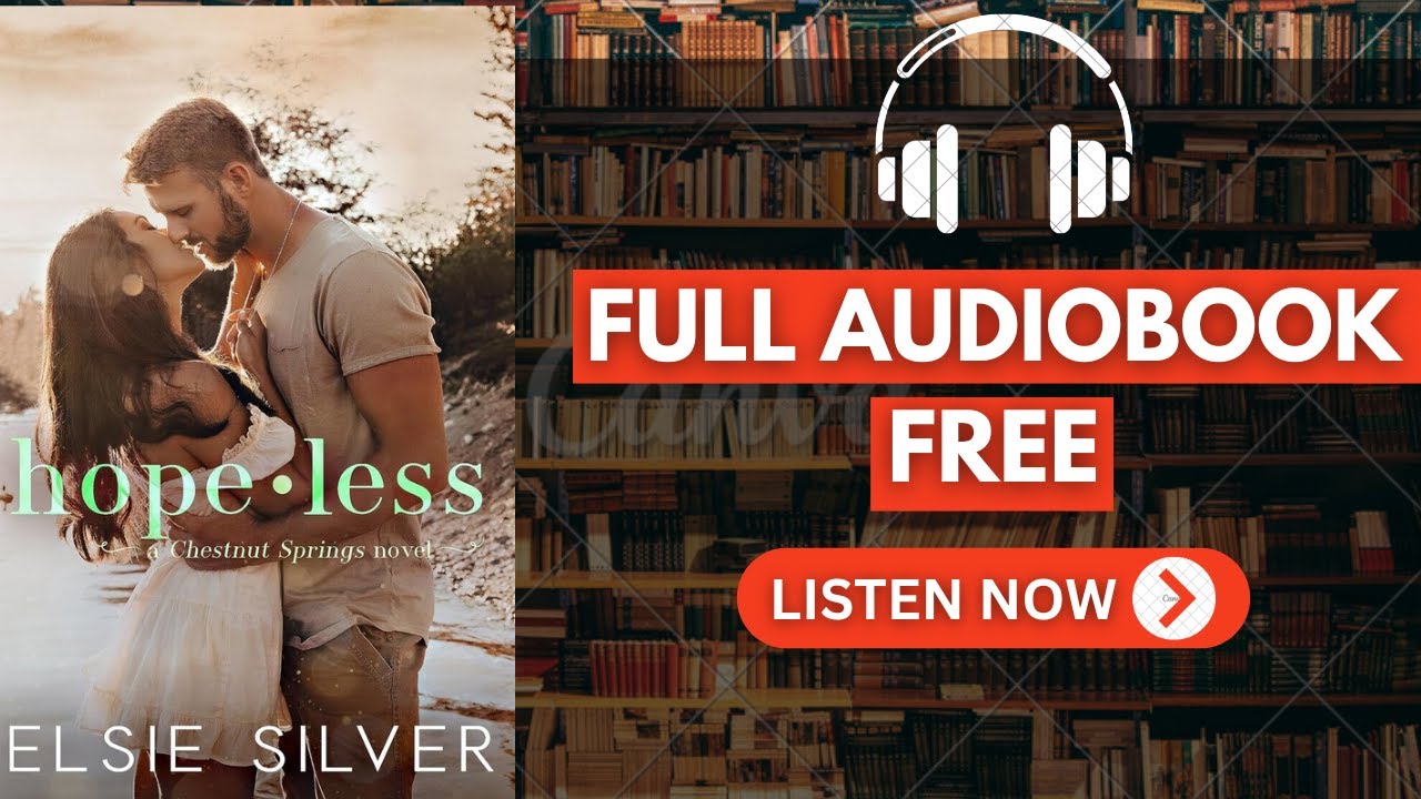 Hopeless by Elsie Silver  [ Full Audiobook Free ]