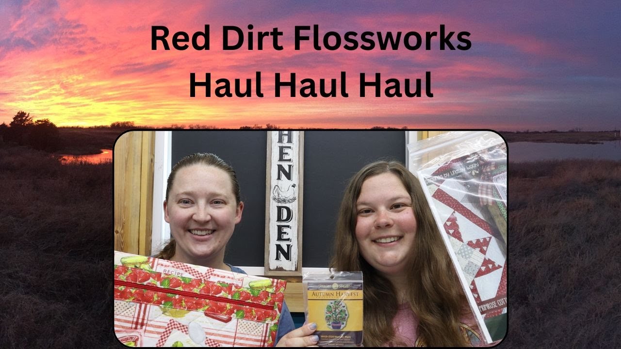 Red Dirt Flossworks - Flosstube Extra - Haul Haul Haul